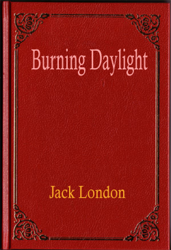 Burning Daylight