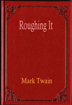 Roughing It