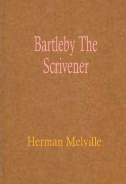 Bartleby The Scrivener